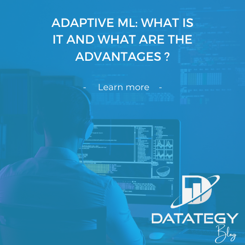 Adaptive ML what is it and what are the advantages