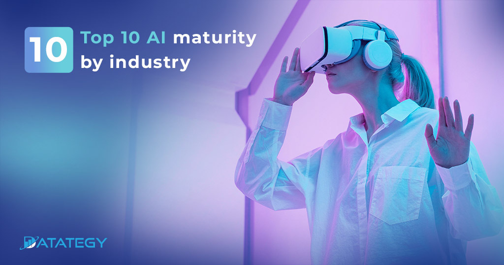 Top 10 AI maturity by industry