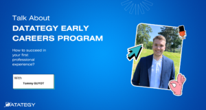 "DATATEGY EARLY CAREERS PROGRAM" With Tommy GUYOT
