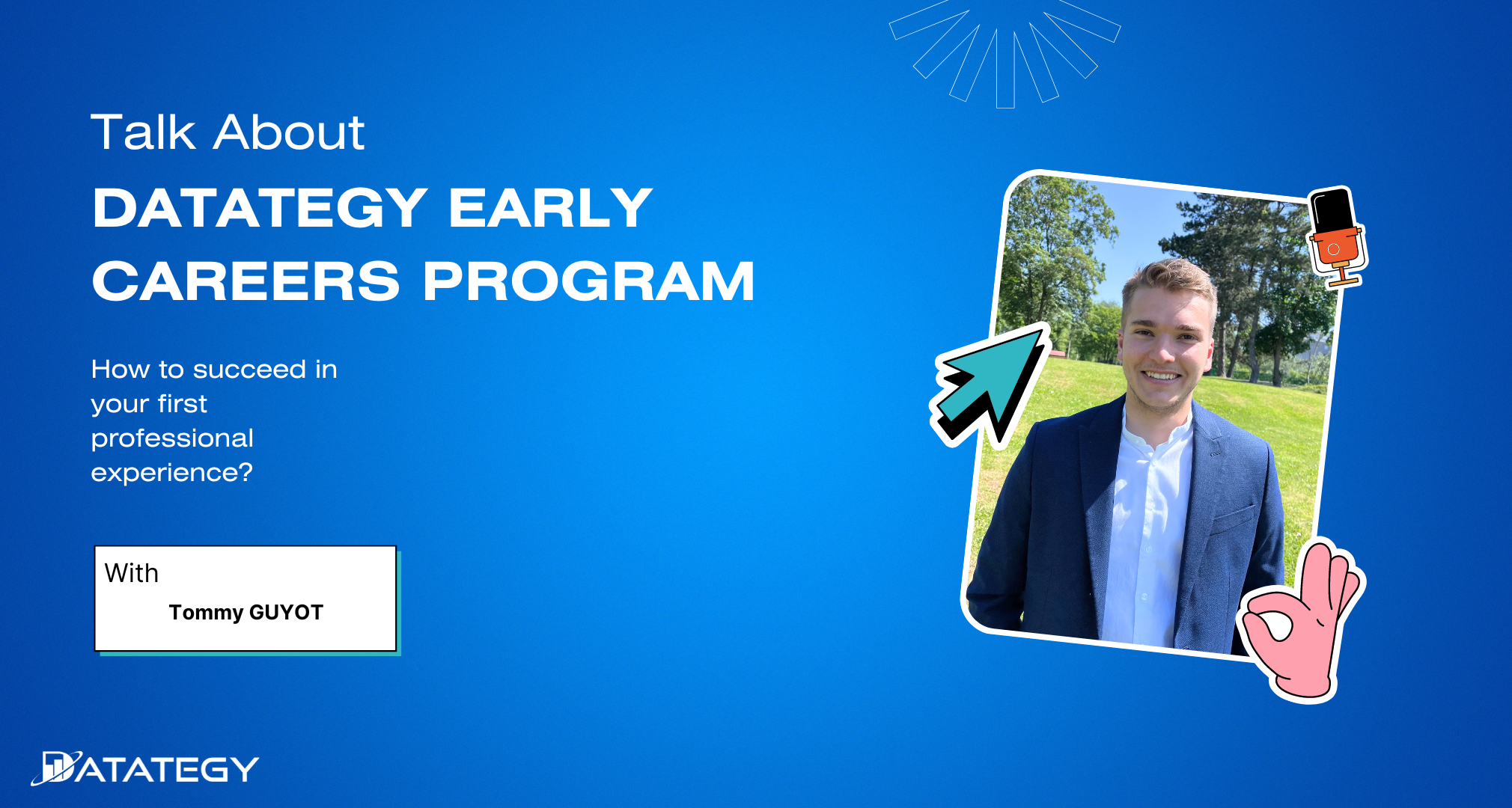 "DATATEGY EARLY CAREERS PROGRAM" With Tommy GUYOT