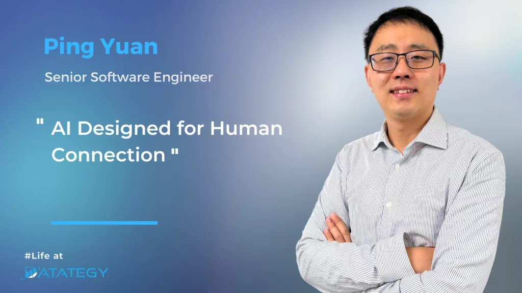 Ping YUAN : AI Designed for Human Connection