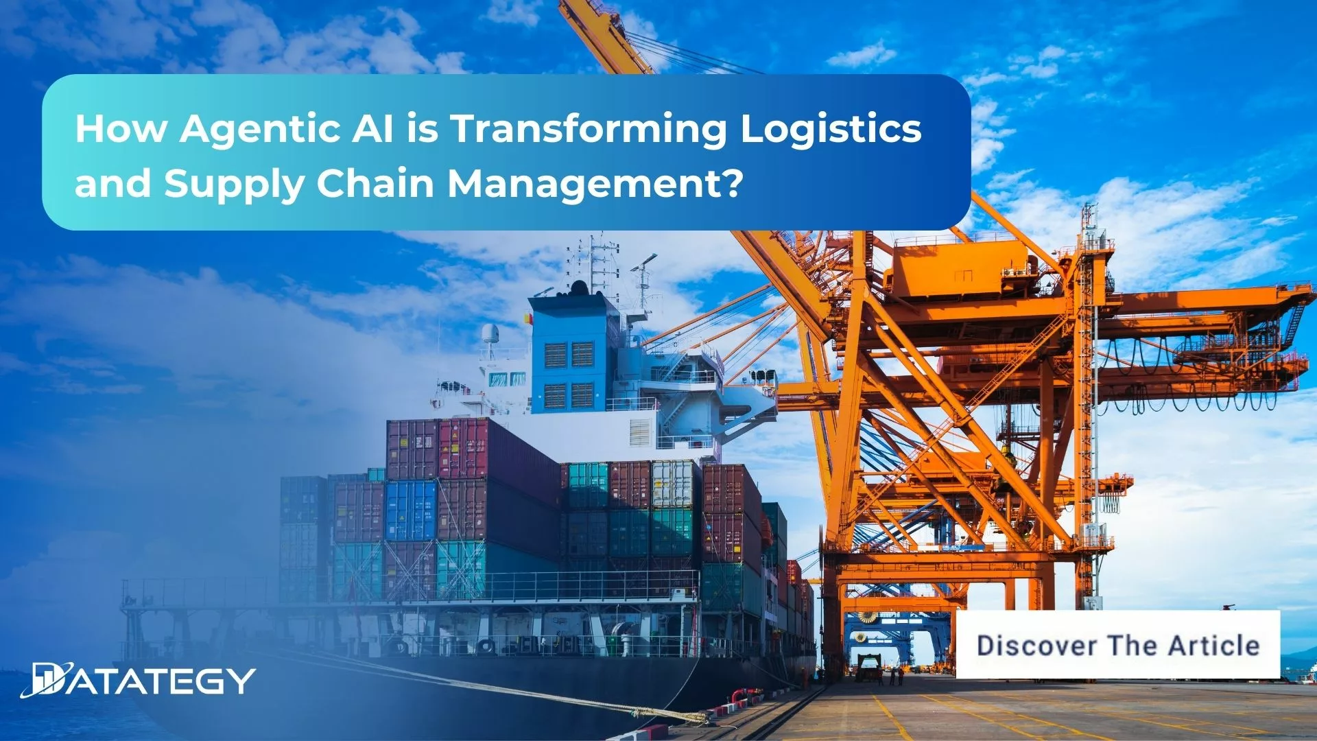 How Agentic AI is Transforming Logistics and Supply Chain Management?