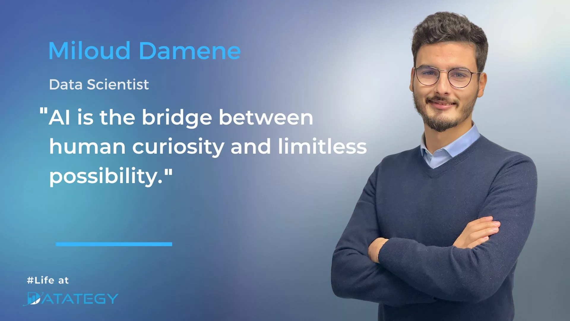 Life at Datategy : Miloud Damene